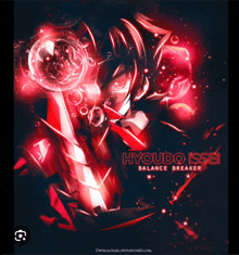 a poster for hyoudo issei balance breaker shows a person holding a sphere in their hand