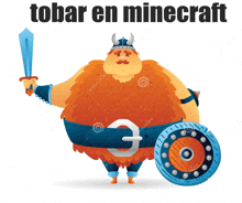 a cartoon of a viking holding a sword and shield with the words tobar en minecraft below him