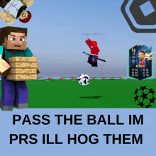 a poster that says pass the ball im prs ill hog them on the bottom