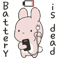 a cartoon of a bunny holding a cell phone with the words battery is dead behind it