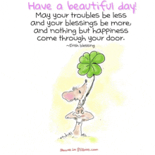 a cartoon says have a beautiful day