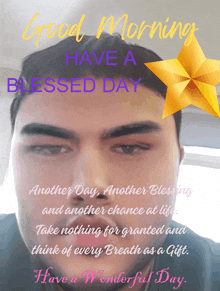 a man 's face is on a good morning have a blessed day card