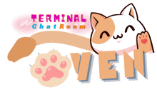 a cat with a paw and the word terminal chat room