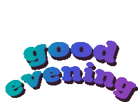 a sticker that says good evening in purple and blue