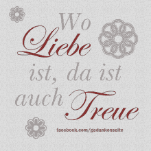 a poster with the words wo liebe ist da ist auch treue on it