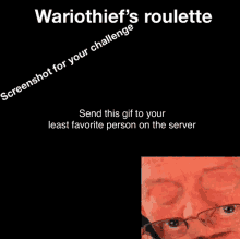 a screenshot of a man 's face with the words " send this gif to your least favorite person on the server " at the bottom