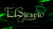 a logo for el sicario grande has a crown on it