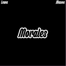 a black background with the word morales in white letters .