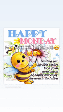 a bee is holding a flower and says happy monday my sweet darling