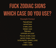 a poster that says " fuck zodiac signs which case do you use " on it