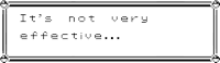 a black and white text box that says it 's not very effective ..