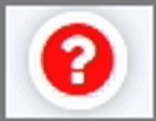 a red circle with a white question mark inside of it .