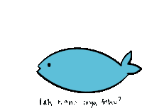 a blue fish with the words lah mana saya tahu written below it