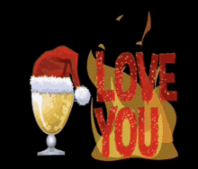 a glass of beer with a santa hat and the words love you