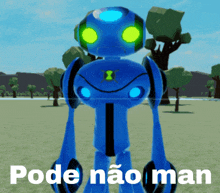 a picture of a robot with the words pode nao man written below it