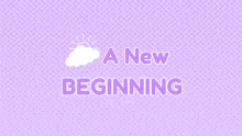 a purple background with the words " a new beginning " on it