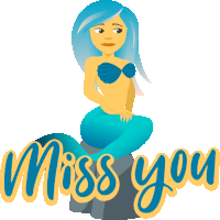 an illustration of a mermaid sitting on a rock with the words miss you below her