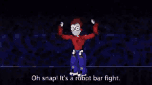 a cartoon character is standing in a dark room and says oh snap it 's a robot bar fight .