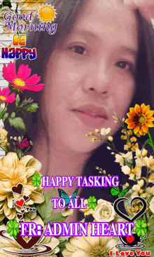 a picture of a woman surrounded by flowers with the words " happy tasking to all "