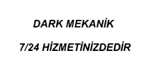 dark mekanik 7/24 hizmetinizdedir written in black on a white background