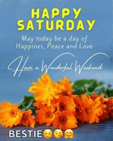 happy saturday may today be a day of happines peace and love