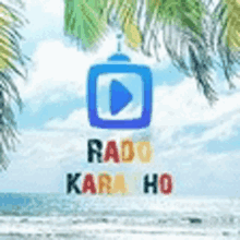 a logo for rado kara ho with a picture of a beach and palm trees .