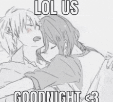 a black and white drawing of a man and a woman hugging with the words lol us goodnight < 3 below them