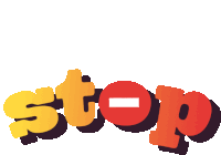 the word stop is written in yellow and red