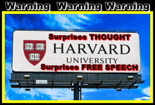 a billboard for harvard university says surprises thought surprises free speech