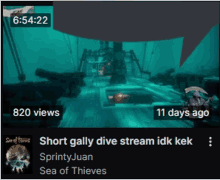 a screenshot of a video game called sea of thieves with 820 views and 11 days ago