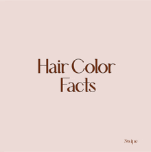 a pink background with the words hair color facts written on it