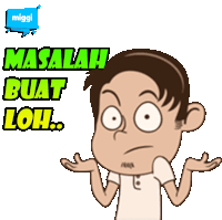 a cartoon of a man with the words masalah buat loh written above him