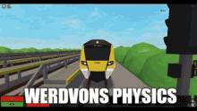 a screenshot of a train with the words " werdvons physics " below it