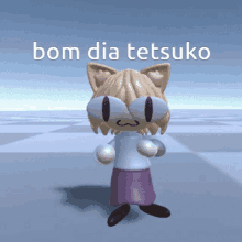 a cartoon character with the words bom dia tetsuko written above it