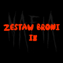 a black background with the words zestaw broni ix in red