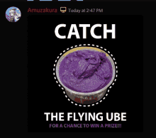 a picture of a bowl of purple sauce with the words catch the flying ube