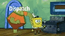 spongebob and patrick are standing next to each other with the word dispatch in the corner