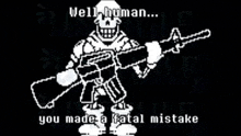 papyrus from undertale is holding a gun in his hand .