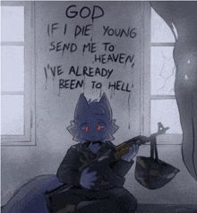 a drawing of a wolf holding a gun in front of a wall that says god if i die young send me