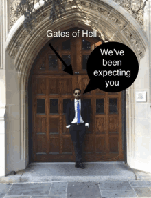 a man in a suit and tie stands in front of a wooden door with a speech bubble that says gates of hell