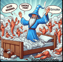 a cartoon of a wizard surrounded by lobsters saying good morning and smoke fam