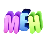 the word " meh " is displayed in a rainbow of colors