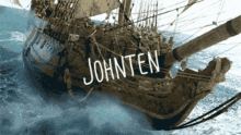 a ship with the name johnten written on the side