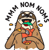 a cartoon of a sloth eating a burrito with the words nom nom noms around it