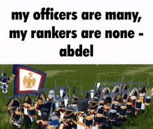 a group of toy soldiers are standing in a field with the words my officers are many my rankers are none abdel above them