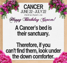 a sign that says cancer june 22 july 22 on it