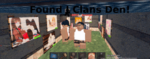 a screenshot of a video game with the words found clans den