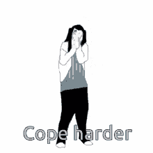 a black and white drawing of a girl dancing with the words cope harder written below her