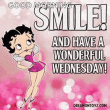 a picture of betty boop with the words `` good morning smile and have a wonderful wednesday '' .