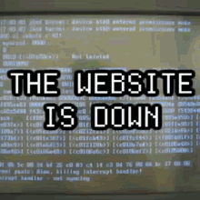 a computer screen that says the website is down on it